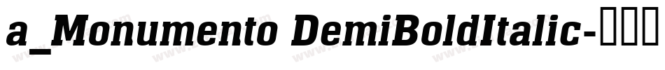 a_Monumento DemiBoldItalic字体转换